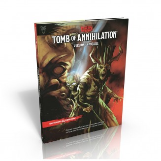 Dungeons & Dragons 5e Éd - Tomb of Annihilation